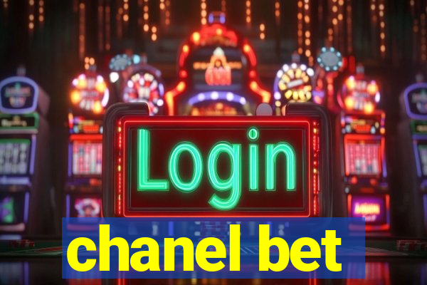 chanel bet